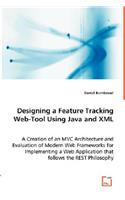Designing a Feature Tracking Web-Tool Using Java and XML