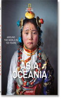National Geographic. Le Tour Du Monde En 125 Ans. Asie&océanie