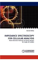 Impedance Spectroscopy for Cellular Analysis