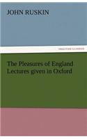 The Pleasures of England Lectures Given in Oxford