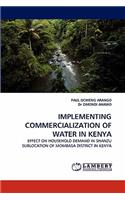 Implementing Commercialization of Water in Kenya