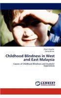 Childhood Blindness in West and East Malaysia