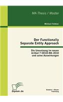 Der Functionally Separate Entity Approach
