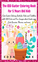 The BIG Easter Coloring Book for 5 Years Old Kids