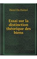 Essai sur la distinction théorique des biens: (French)