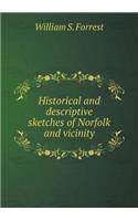 Historical and Descriptive Sketches of Norfolk and Vicinity