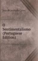 O Sentimentalismo (Portuguese Edition)