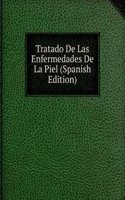 Tratado De Las Enfermedades De La Piel (Spanish Edition)