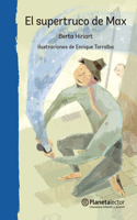 Supertruco de Max (Obra de Teatro) / Max's Super-Trick (a Play)