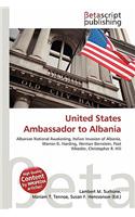 United States Ambassador to Albania: (English)