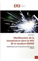 Modélisation de la température dans le HAZ de la soudure GMAW