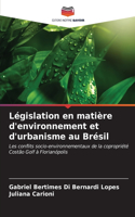 Législation en matière d'environnement et d'urbanisme au Brésil