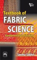 Textbook Of Fabric Science : Fundamentals To Finishing