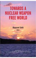 Towards A Nuclear Weaponfree World