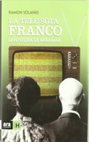 La tele sota Franco: L'aventura de Miramar