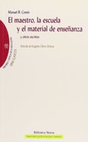 El maestro, la escuela y el material de ensenanza / The teacher, school and teaching materials