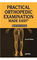 Practical Orthopaedic Examination Made Easy