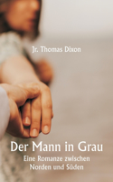 Mann in Grau Eine Romanze zwischen Norden und Süden