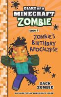 Diary of a Minecraft Zombie #09: Zombie'S Birthday Apocalypse(Diary Of A Minecraft Zombie)