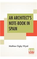 Architect's Note-Book In Spain