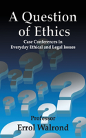 Question of Ethics