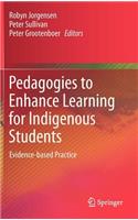 Pedagogies to Enhance Learning for Indigenous Students