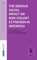 Serious Impact of Non-Violent Extremism in Indonesia