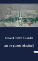 Are the planets inhabited ?