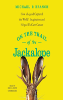 On the Trail of the Jackalope