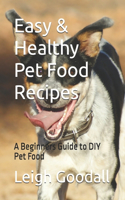 Easy & Healthy Pet Food Recipes