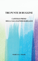 Tre punte di ruggine