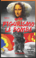 Figurismo La Bomba: (Arte Figurismo)