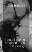 Manual para um relacionamento duradouro