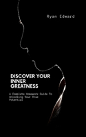 Discover Your Inner Greatness
