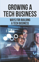 Growing A Tech Business