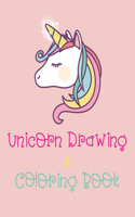 Unicorn Drawing & Coloring Book: Coloring Book for Kids, A Fun Unicorn Coloring Book for Girls, A Step-by-Step Guided to Drawing Cute Unicorn for Kids.