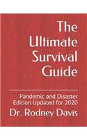 Ultimate Survival Guide: Pandemic and Disaster Edition Updated for 2020