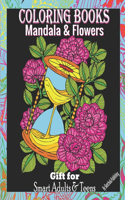 Coloring Books Mandala & Flowers Gift for Smart Adults & Teens