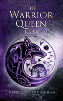 The Warrior Queen: Raisa