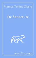 De Senectute - Marcus Tullius Cicero