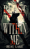 The Beast Within Me