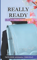 Really Ready: Life of a Black Kid in Japan