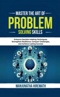 Master The Art of Problem Solving Skills