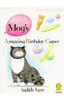 Mog’s Amazing Birthday Caper