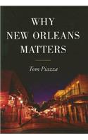 Why New Orleans Matters