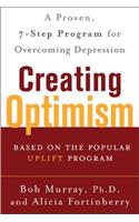 Creating Optimism: A Proven, Seven-Step Program for Overcoming Depression