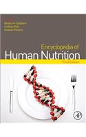 Encyclopedia of Human Nutrition