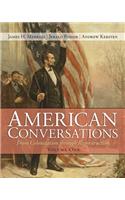 American Conversations, Volume 1: From Colonization Through Reconstruction