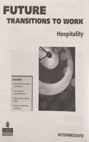 Future Transitions to Work - Hospitality; Intermediate