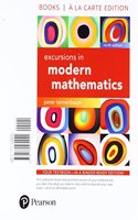 Excursions in Modern Mathematics, Books a la Carte Edition Plus Mylab Math -- Access Card Package